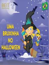 Bruxinha No Halloween, Uma - BEIT EDUCATION Bruxinha No Halloween, Uma - BEIT EDUCATION