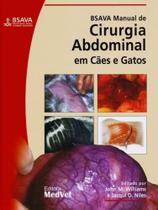 BSAVA Manual de Cirurgia Abdominal em Cães e Gatos BSAVA Manual de Cirurgia Abdominal em Cães e Gatos