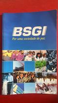 Bsgi - Por uma Sociedade de Paz Bsgi - Por uma Sociedade de Paz