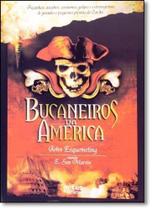 Bucaneiros da América - ARTES E OFICIOS