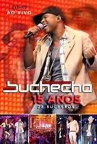 Buchecha - 15 anos de sucessos (dvd+cd) Buchecha - 15 anos de sucessos (dvd+cd)