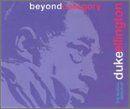 Buddha Teas Música Beyond Category: Duke Ellington Buddha Teas Música Beyond Category: Duke Ellington