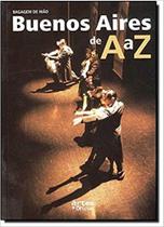 Buenos Aires de A a Z: Coleção Bagagem de Mão - ARTES E OFICIOS