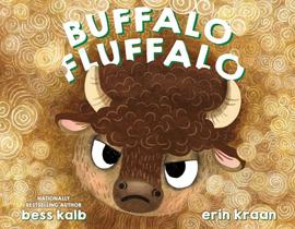 Buffalo Fluffalo (A Buffalo Fluffalo Story) Buffalo Fluffalo (A Buffalo Fluffalo Story)