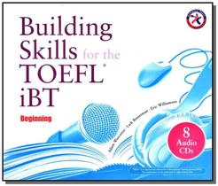 Building Skills For The Toefl Ibt Beginning - 8 Au - COMPASS PUBLISHING