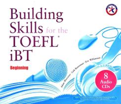 Building Skills For The TOEFL Ibt Beginning - 8 Audio CDs - Compass Publishing