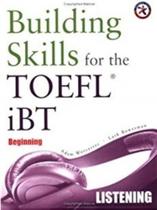 Building Skills For The TOEFL Ibt Beginning - Listening With 4 Audio CDs - Compass Publishing