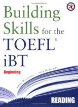 Building Skills For The TOEFL Ibt Beginning - Reading - Compass Publishing