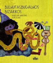 Bulhufas, Bugalhos Bizarros - DE CULTURA Bulhufas, Bugalhos Bizarros - DE CULTURA