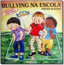 Bullying na Escola - Agressão ao Tímido - BLU EDITORA