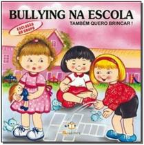 Bullying na Escola - Exclusao de Grupo - BLU EDITORA