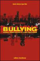 Bullying - saber identificar e como prevenir