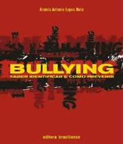 Bullying saber identificar e como previnir - BRASILIENSE Bullying saber identificar e como previnir - BRASILIENSE