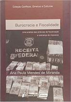 Burocracia e Fiscalidade - Lumen Juris Burocracia e Fiscalidade - Lumen Juris