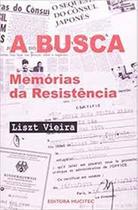 Busca, A: Memórias de Resistência Busca, A: Memórias de Resistência