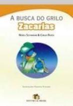Busca Do Grilo Zacarias, A - Ed Do Brasil - LC