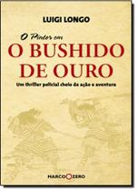 Bushido de ouro, o