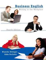 Business english: writing in the workplace - vol. 1 - 4th ed - PHE - PEARSON HIGHER EDUCATION