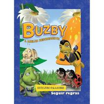 Buzby: a Abelha Desobediente - Max Lucado (Coleção Hermie & Amigos) - Thomas Nelson