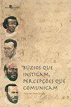 Búzios que instigam, percepções que comunicam - PACO EDITORIAL