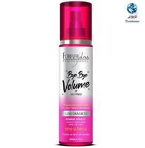 Bye bye volume 200ml - Forever Liss
