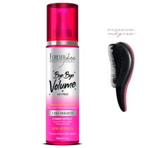 Bye Bye Volume Antifrizz Frizz Liso Mágico Forever Liss + Escova Bye Bye Volume Antifrizz Frizz Liso Mágico Forever Liss + Escova