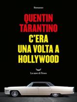 C'era una volta a hollywood C'era una volta a hollywood