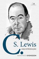 C. s. lewis - uma introdução