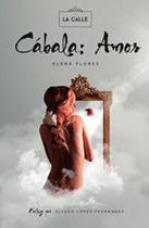 Cábala: Amor - La Calle