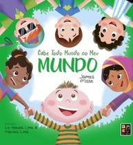 Cabe todo mundo no meu mundo