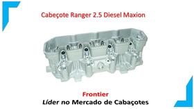 Cabeçote Ranger 2.5 Diesel Maxion - FRONTIER