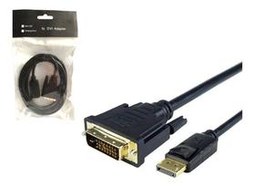 Cabo Conversor Displayport Para Dvi 24+1 1.8 Metros