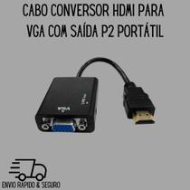 Cabo Conversor HDMI para VGA com Saída P2 Portátil