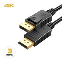 Cabo Displayport 3m 4K Ultra HD e Full HD 1080p 3 Metros