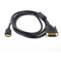Cabo Dvi X Hdmi Conversor Hdmi Macho X Dvi Macho 1,80 Metros