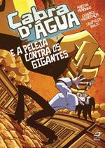 Cabra d agua e a peleja contra os gigantes - DRACO