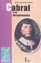 Cabral e os Descobrimentos paperback Roio, José Luiz del Cabral e os Descobrimentos paperback Roio, José Luiz del