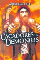 Caçadores de Demônios - EDITORA DRACO Caçadores de Demônios - EDITORA DRACO