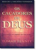 Caçadores de Deus, Os: Em Busca do Amado da Sua Alma - BELLO PUBLICACOES Caçadores de Deus, Os: Em Busca do Amado da Sua Alma - BELLO PUBLICACOES