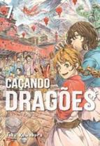 Caçando Dragões - Vol. 07