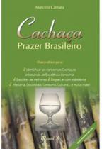 Cachaça - prazer brasileiro