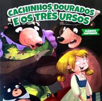 Cachinhos dourados e os três ursos - clássicos ilustrados - Pae Editora