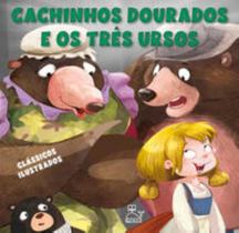 Cachinhos Dourados E Os Três Ursos - MOBY DICKENS Cachinhos Dourados E Os Três Ursos - MOBY DICKENS