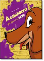 Cachorra Que Fazia Xixi Roxo, A Cachorra Que Fazia Xixi Roxo, A