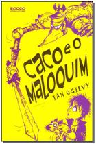 Caco E O Maloquim Caco E O Maloquim