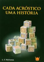 Cada Acróstico uma História - Isis Cada Acróstico uma História - Isis