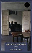 Cada Um a Seu Modo Cada Um a Seu Modo