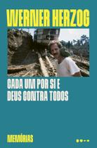 Cada Um Por Si e Deus Contra Todos - Memórias
