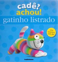 Cadê Achou! - Gatinho Listrado