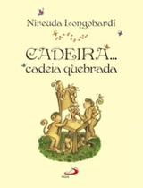 Cadeira...cadeia quebrada Cadeira...cadeia quebrada